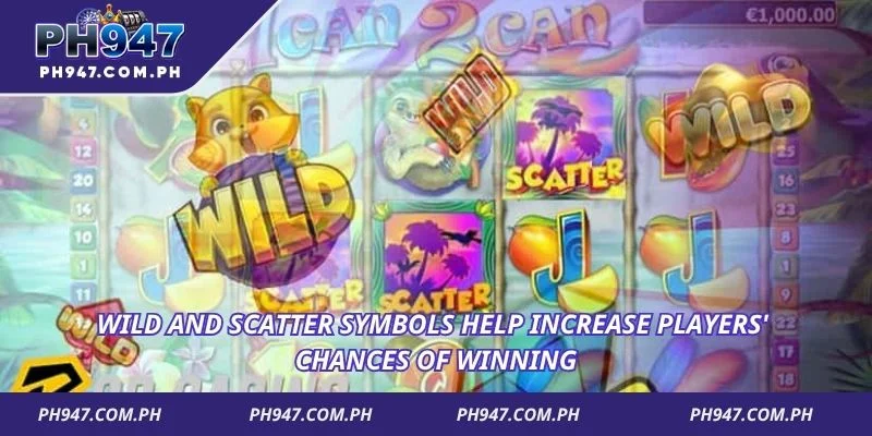 Wild and Scatter symbols help increase players' chances of winning
