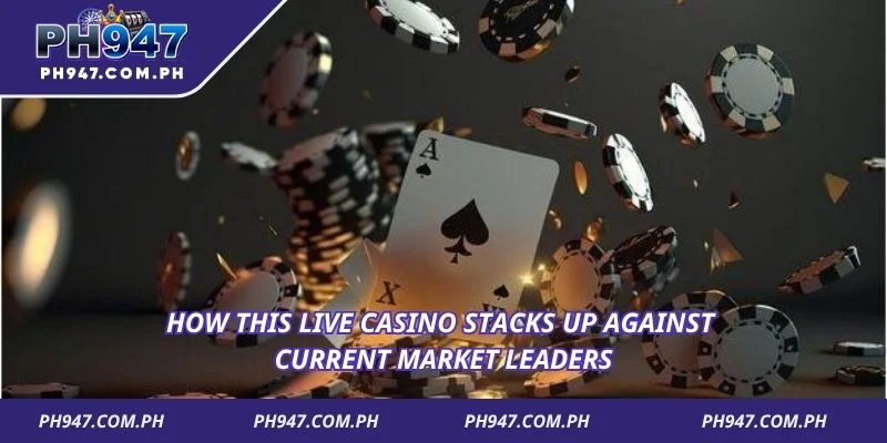 How this live casino stacks up against current market leaders
