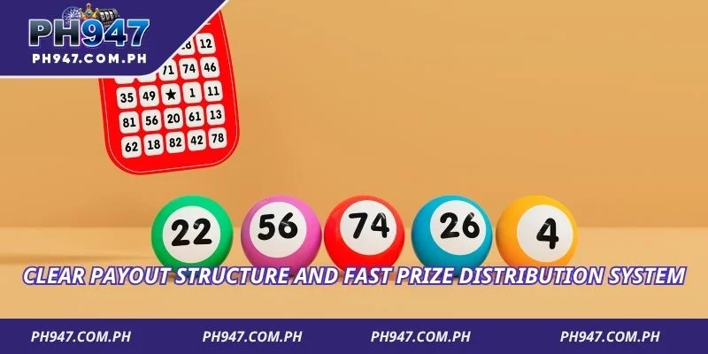 Clear payout structure and fast prize distribution system