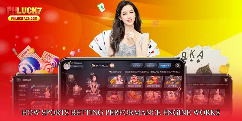 How Sports Betting Performance Engine Works