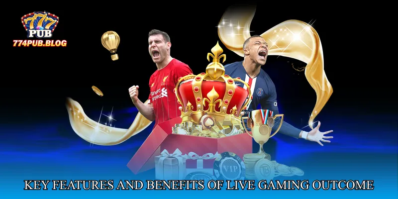 Key Features and Benefits of Live Gaming Outcome Arena