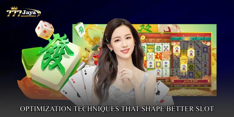 Optimization Techniques That Shape Better Slot Decisions