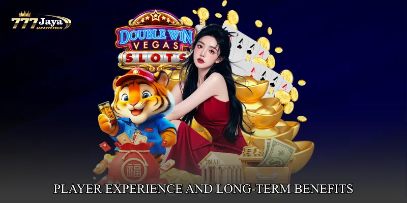 Player Experience and Long-Term Benefits