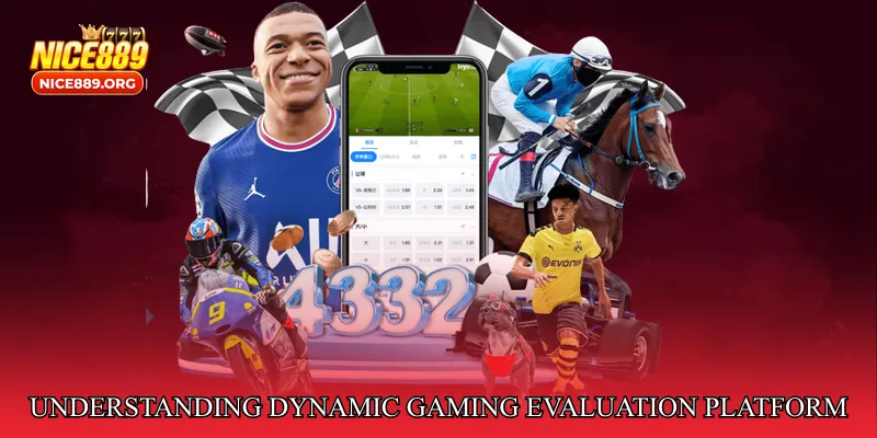 Understanding Dynamic Gaming Evaluation Platform