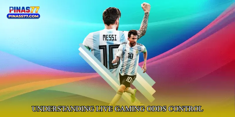 Understanding Live Gaming Odds Control