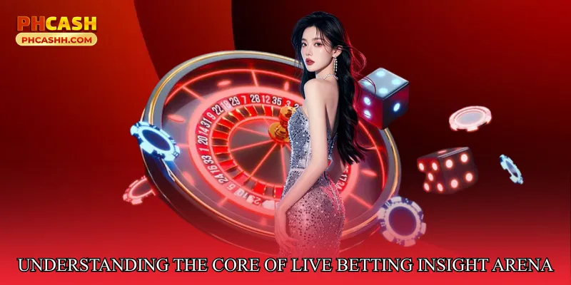 Understanding the Core of Live Betting Insight Arena