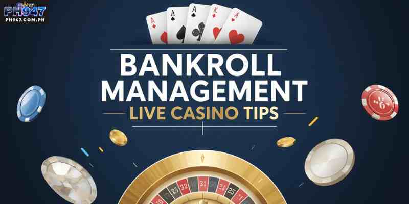 Bankroll Management Live Casino Tips