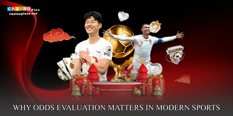 Why Odds Evaluation Matters in Modern Sports Betting