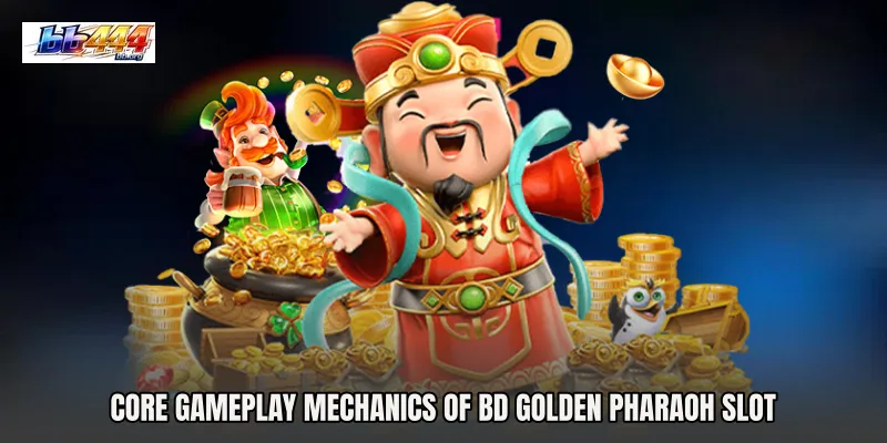 Core Gameplay Mechanics of BD Golden Pharaoh Slot