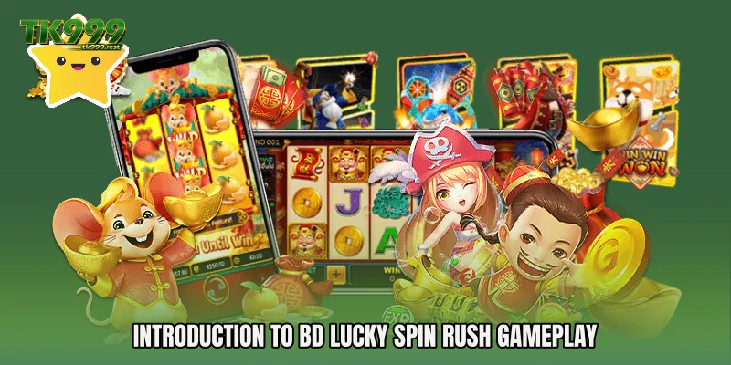 Introduction to BD Lucky Spin Rush Gameplay