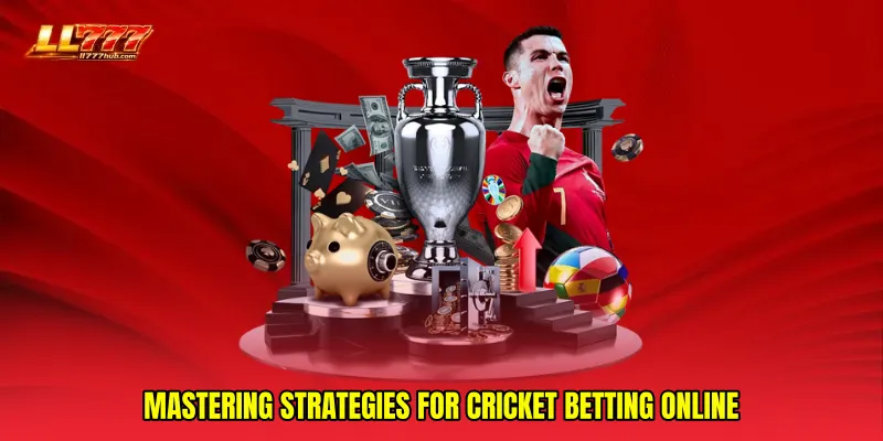 Mastering Strategies for Cricket Betting Online